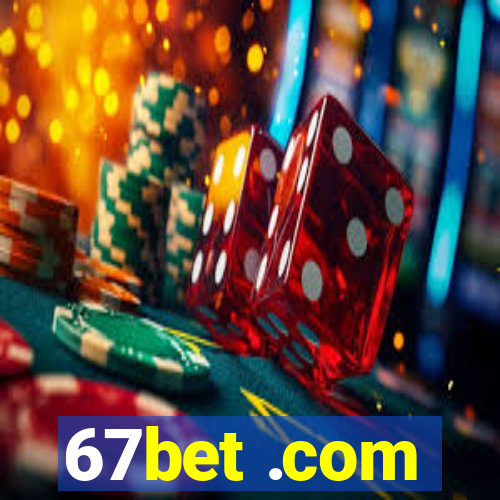 67bet .com